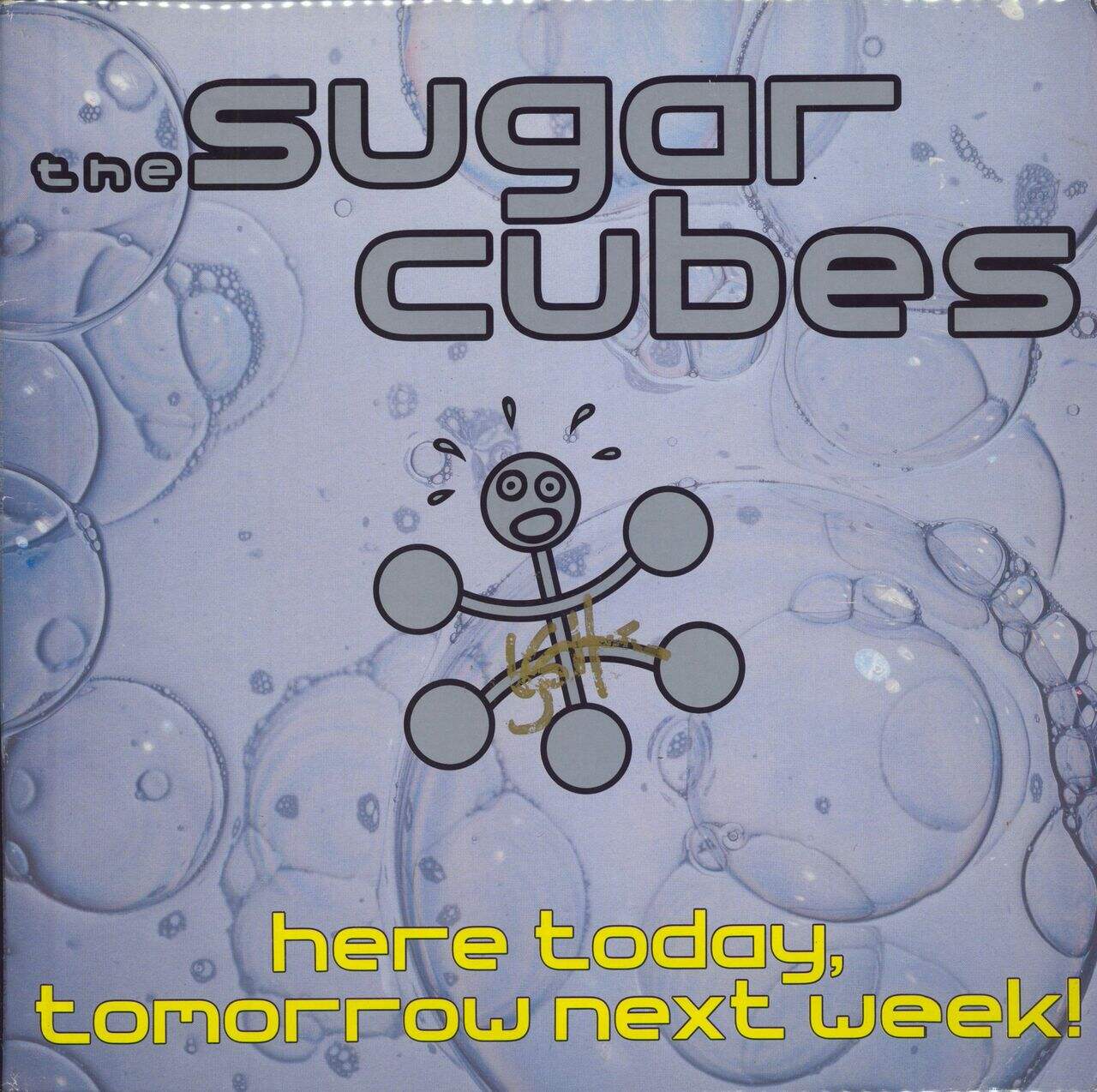 The Sugarcubes Here Today, Tomorrow Next Week! - Autographed UK Vinyl LP
